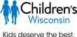 Children's Wisconsin Kids deserve the best