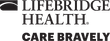 Lifebridge health care bravely